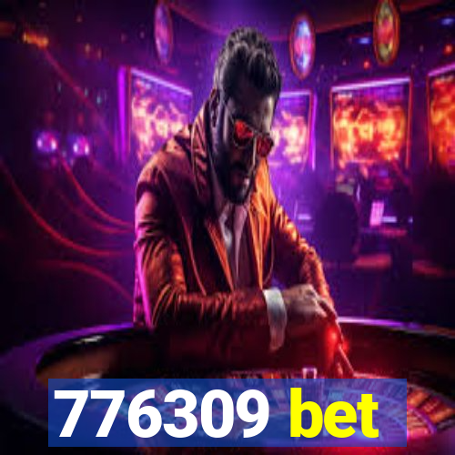 776309 bet